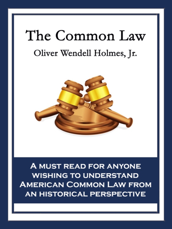 Common Law (e-bog) af Oliver Wendell Holmes, Jr.