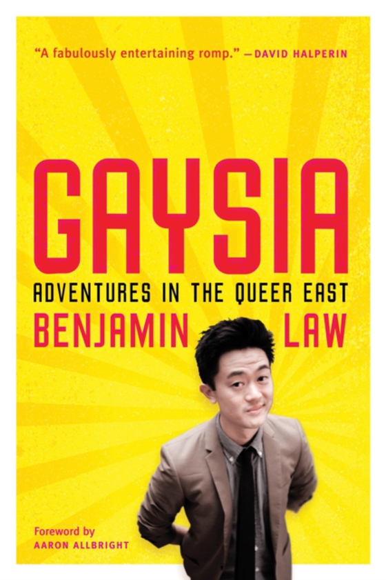 Gaysia: Adventures in the Queer East (e-bog) af Law, Benjamin