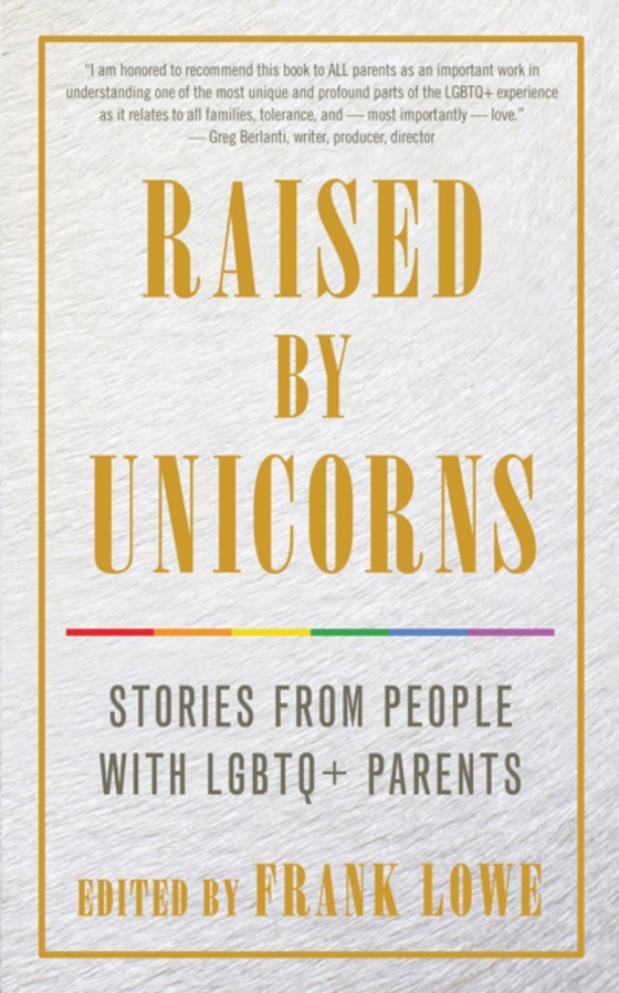 Raised By Unicorns (e-bog) af Lowe, Frank