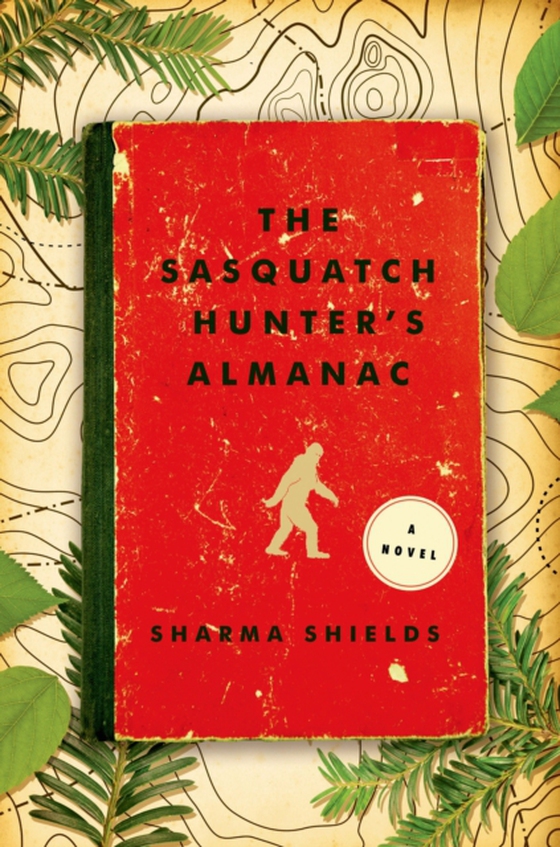 Sasquatch Hunter's Almanac (e-bog) af Shields, Sharma