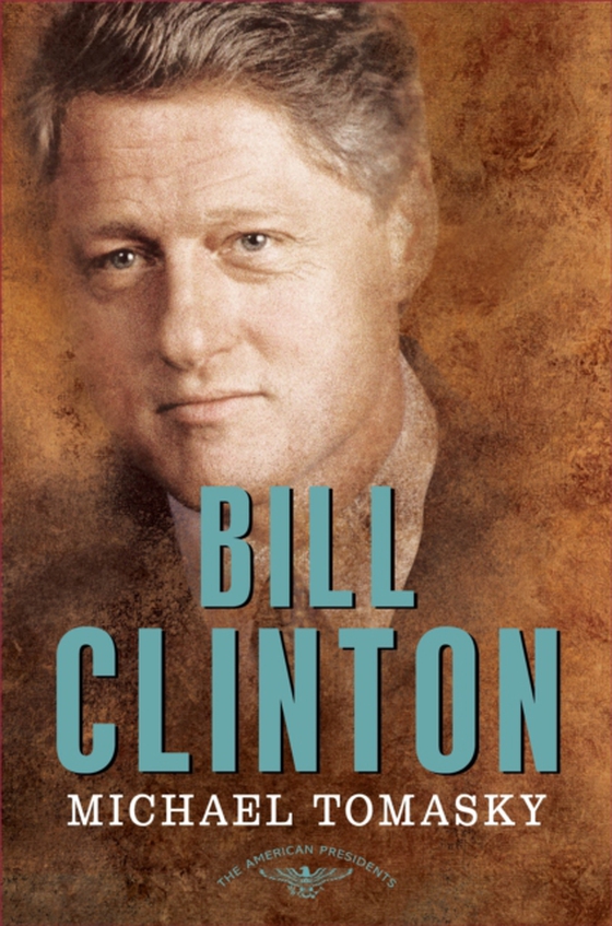 Bill Clinton (e-bog) af Tomasky, Michael