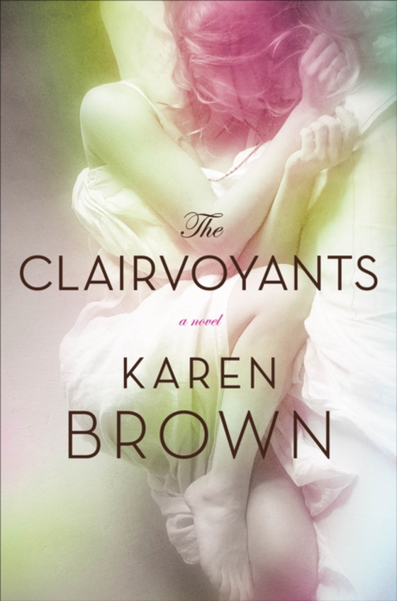 Clairvoyants (e-bog) af Brown, Karen