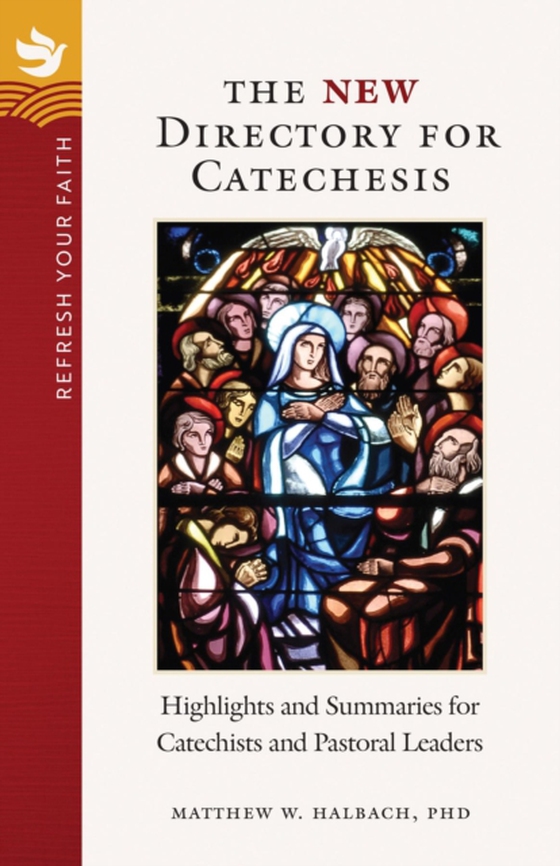 New Directory for Catechesis (e-bog) af Halbach, Matthew W