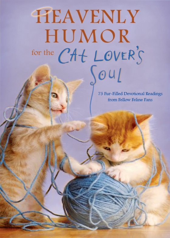 Heavenly Humor for the Cat Lover's Soul (e-bog) af Staff, Compiled by Barbour