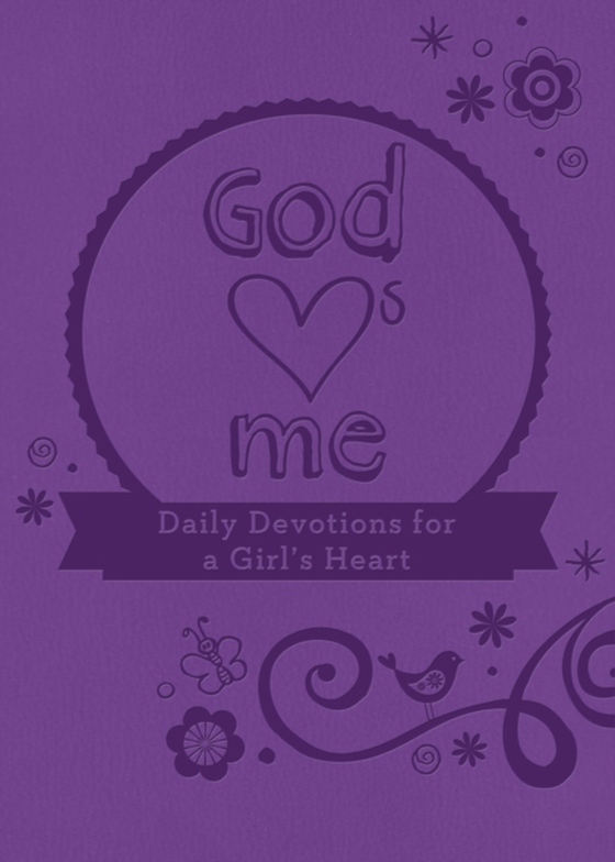 God Hearts Me: Daily Devotions for a Girl's Heart (e-bog) af Various