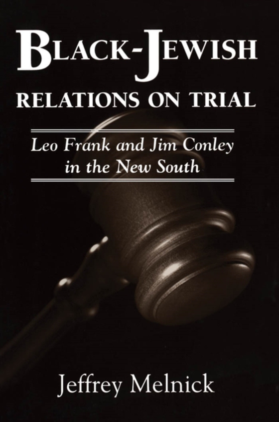 Black-Jewish Relations on Trial (e-bog) af Melnick, Jeffrey