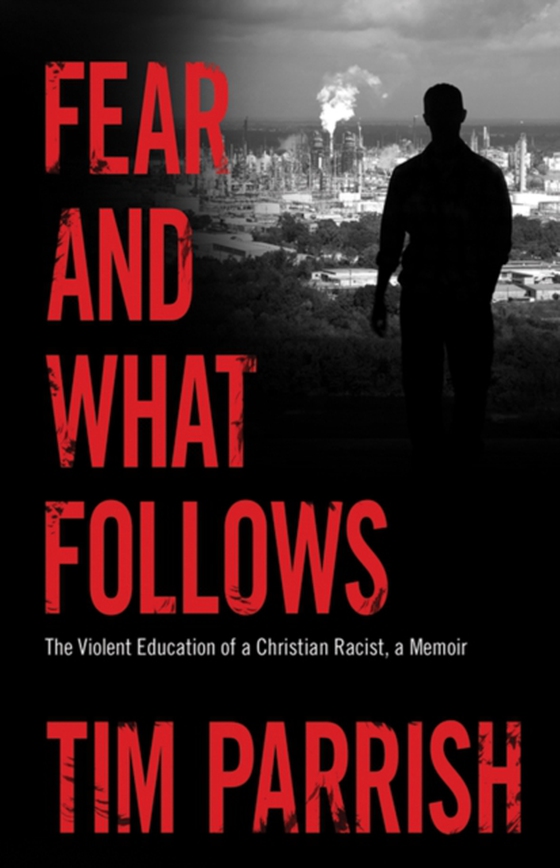 Fear and What Follows (e-bog) af Parrish, Tim