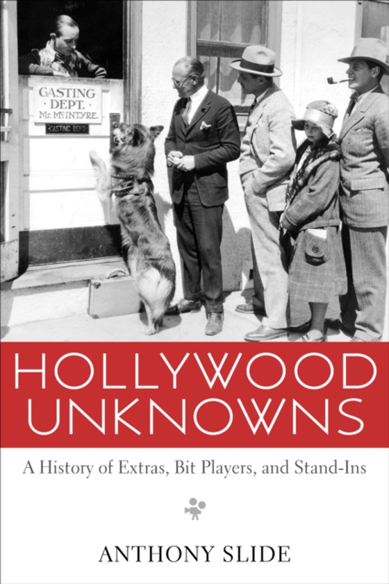 Hollywood Unknowns (e-bog) af Slide, Anthony