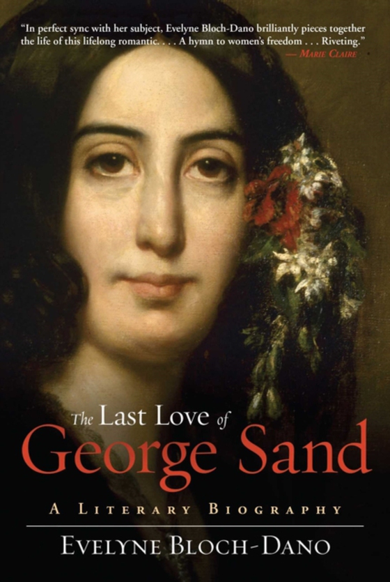 Last Love of George Sand (e-bog) af Bloch-Dano, Evelyne