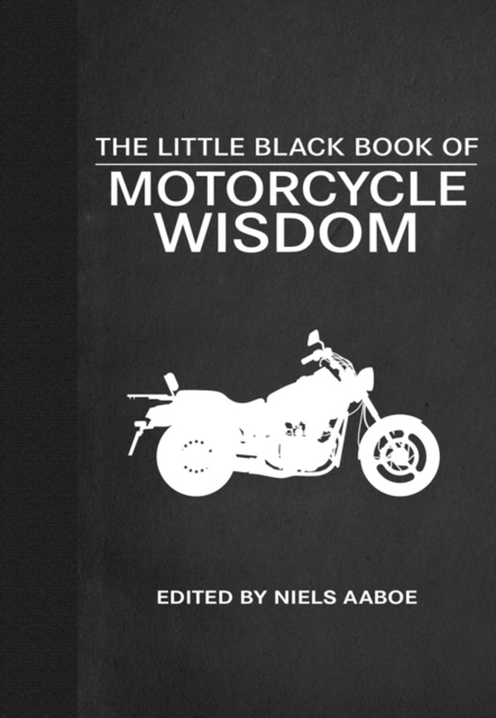 Little Black Book of Motorcycle Wisdom (e-bog) af -