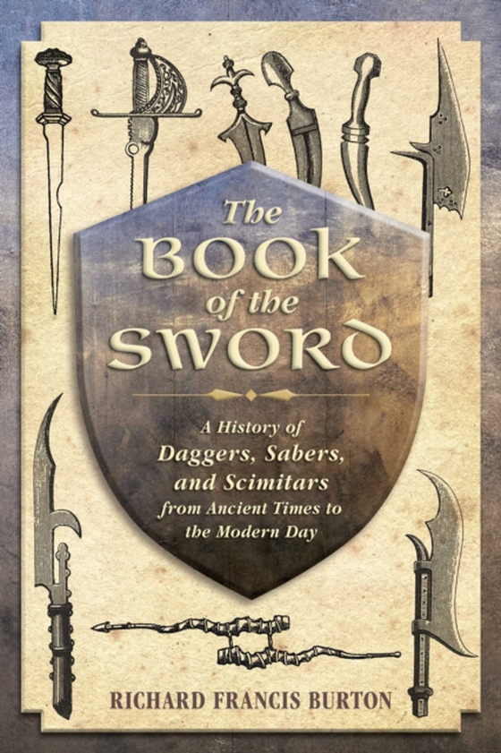 Book of the Sword (e-bog) af Burton, Richard Francis