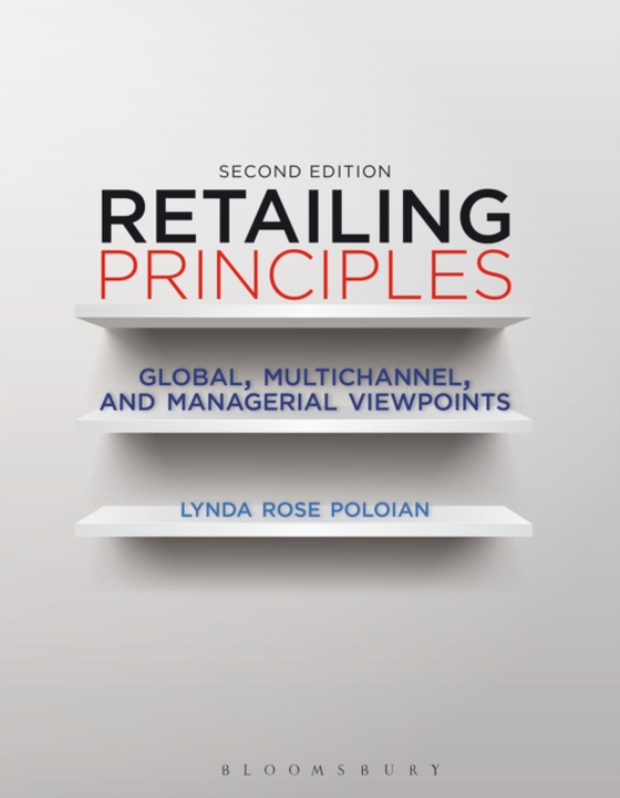 Retailing Principles Second Edition (e-bog) af Lynda Rose Poloian, Rose Poloian