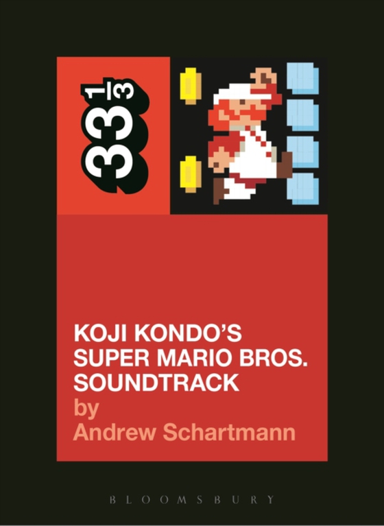 Koji Kondo's Super Mario Bros. Soundtrack (e-bog) af Andrew Schartmann, Schartmann