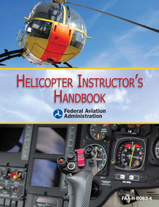 Helicopter Instructor's Handbook (e-bog) af Federal Aviation Administration