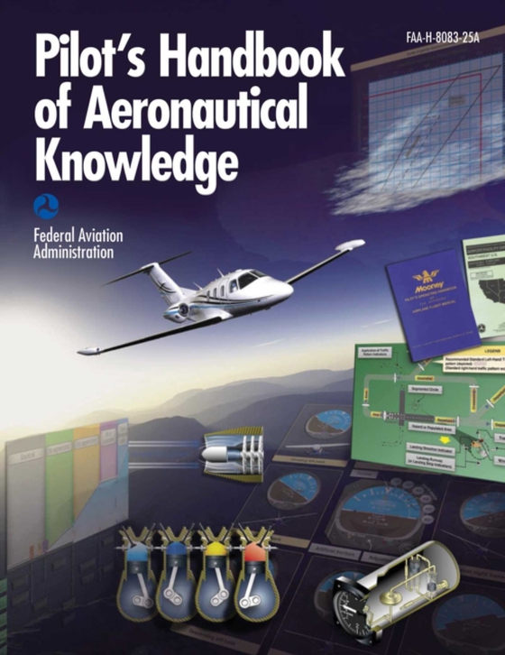 Pilot's Handbook of Aeronautical Knowledge (e-bog) af Federal Aviation Administration