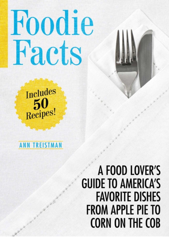 Foodie Facts (e-bog) af Treistman, Ann