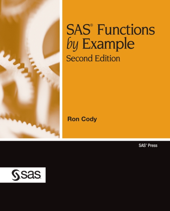 SAS Functions by Example, Second Edition (e-bog) af Ron Cody, EdD