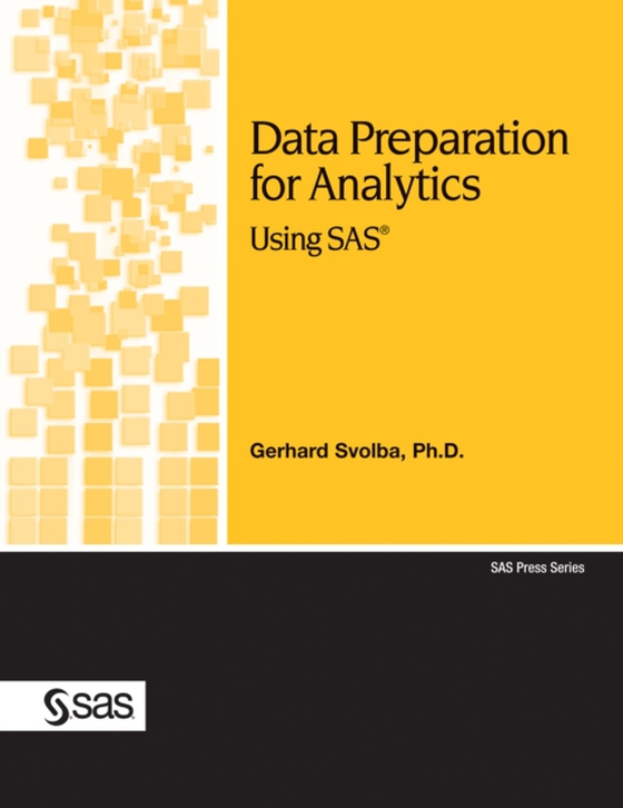 Data Preparation for Analytics Using SAS (e-bog) af Svolba, Gerhard