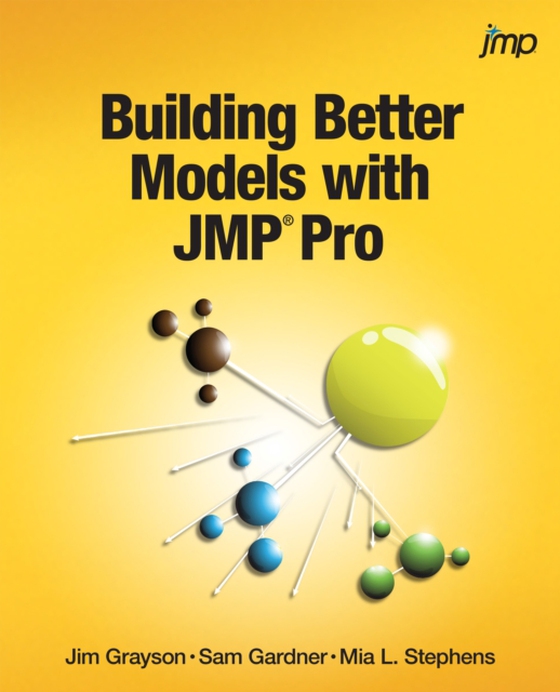 Building Better Models with JMP Pro (e-bog) af Stephens, Mia