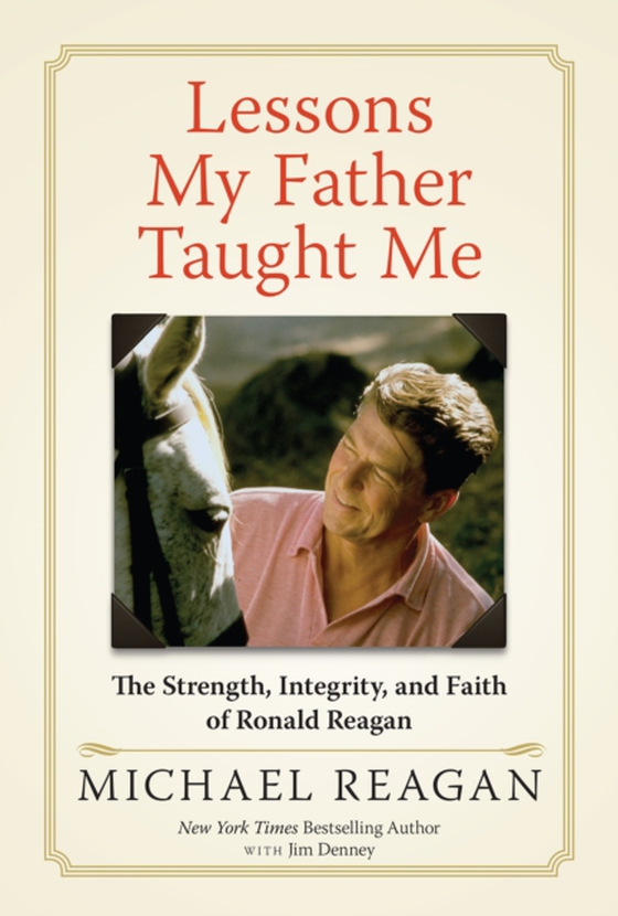 Lessons My Father Taught Me (e-bog) af Reagan, Michael