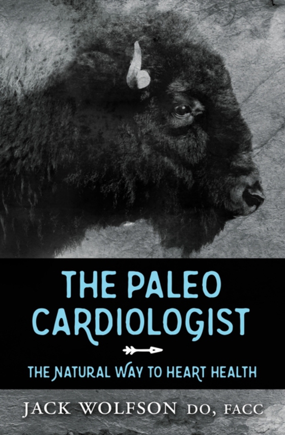 Paleo Cardiologist (e-bog) af Wolfson, Jack