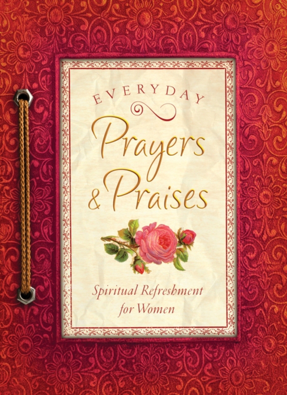 Everyday Prayers and Praises (e-bog) af Kuyper, Vicki J.