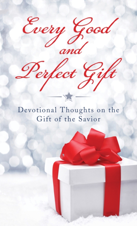 Every Good and Perfect Gift