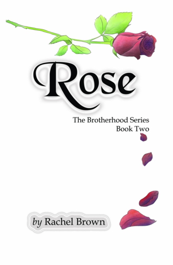 Rose (e-bog) af Brown, Rachel