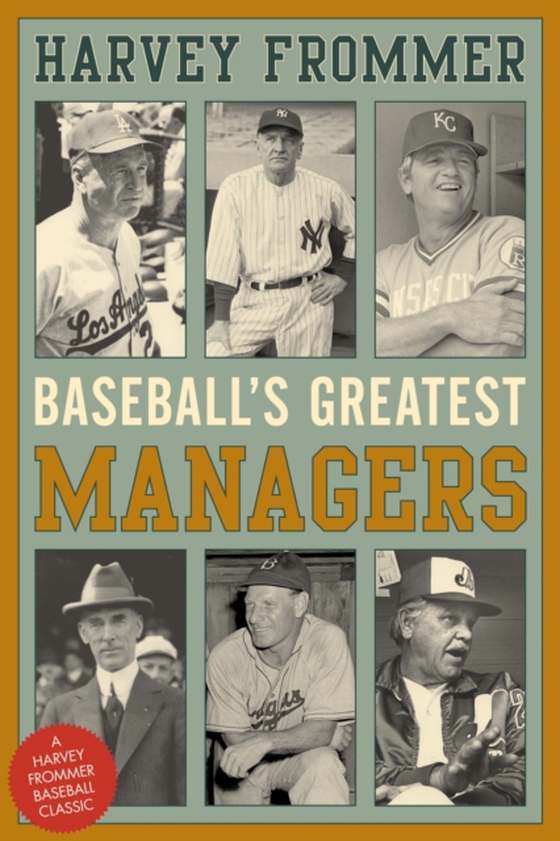 Baseball's Greatest Managers (e-bog) af Frommer, Harvey