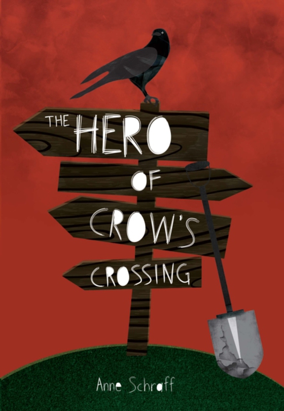 Hero of Crow's Crossing (e-bog) af Anne Schraff, Schraff