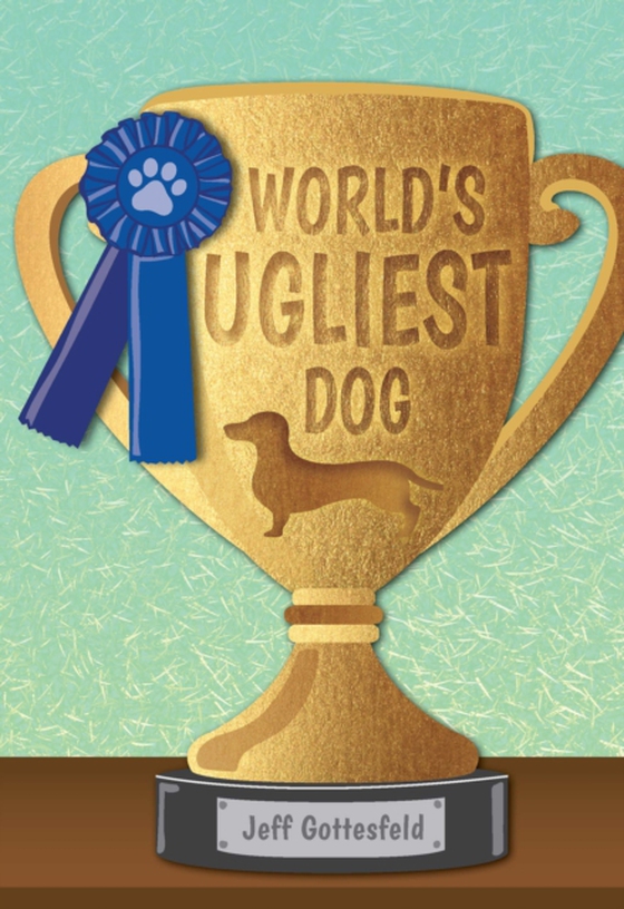 World's Ugliest Dog (e-bog) af Jeff Gottesfeld, Gottesfeld