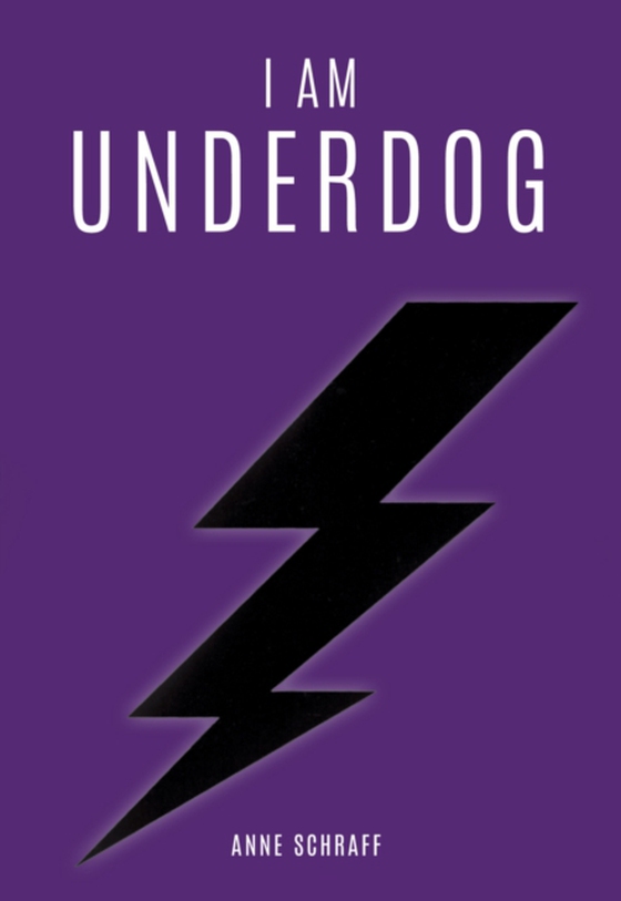 I Am Underdog (e-bog) af Anne Schraff, Schraff