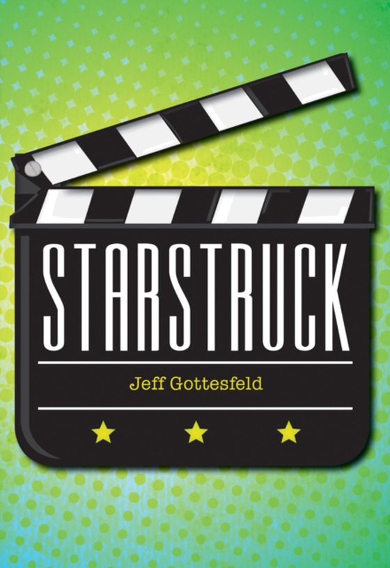 Starstruck (e-bog) af Jeff Gottesfeld, Gottesfeld