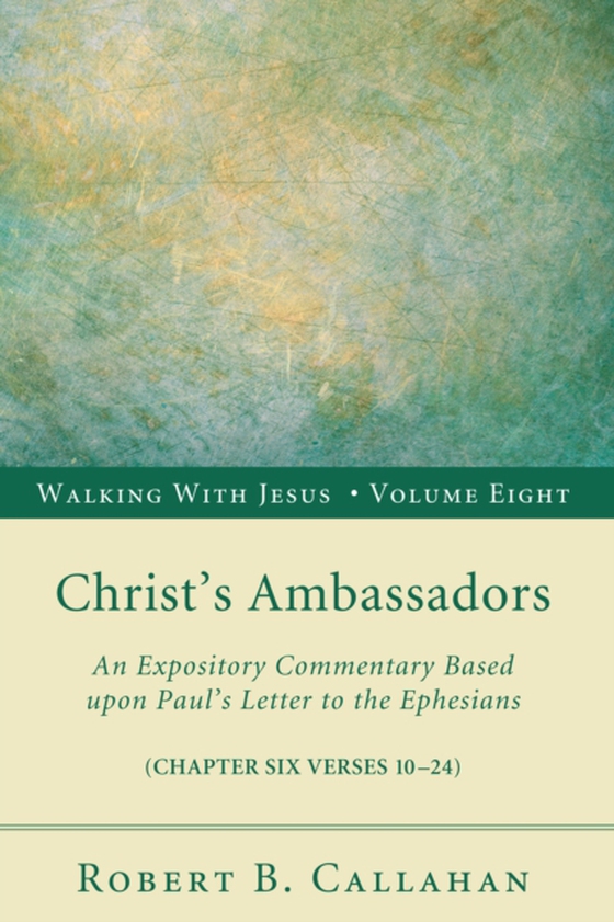 Christ's Ambassadors (e-bog) af Sr., Robert B. Callahan