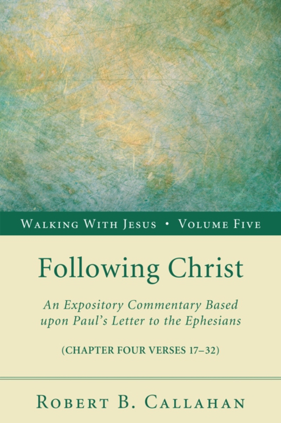 Following Christ (e-bog) af Sr., Robert B. Callahan