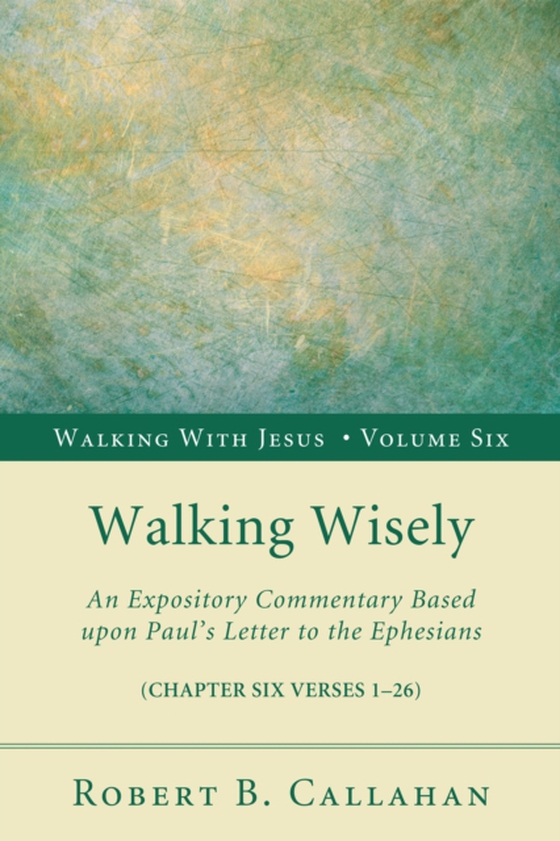 Walking Wisely (e-bog) af Sr., Robert B. Callahan