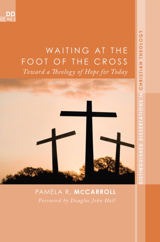 Waiting at the Foot of the Cross (e-bog) af McCarroll, Pamela R.