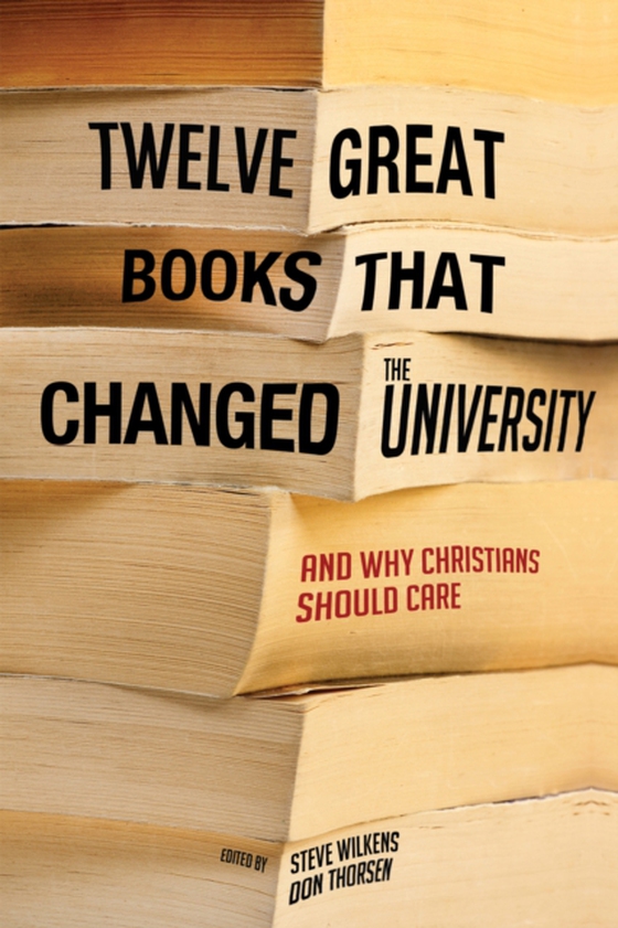 Twelve Great Books that Changed the University