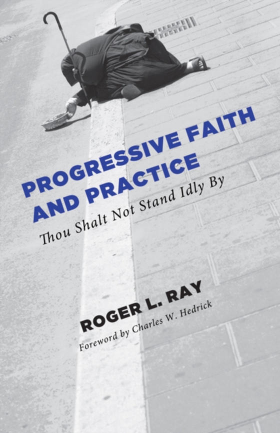 Progressive Faith and Practice (e-bog) af Ray, Roger Lee