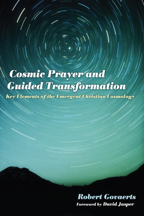 Cosmic Prayer and Guided Transformation (e-bog) af Govaerts, Robert