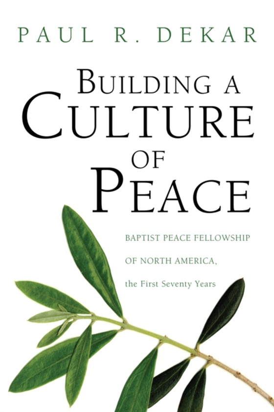 Building a Culture of Peace (e-bog) af Dekar, Paul R.