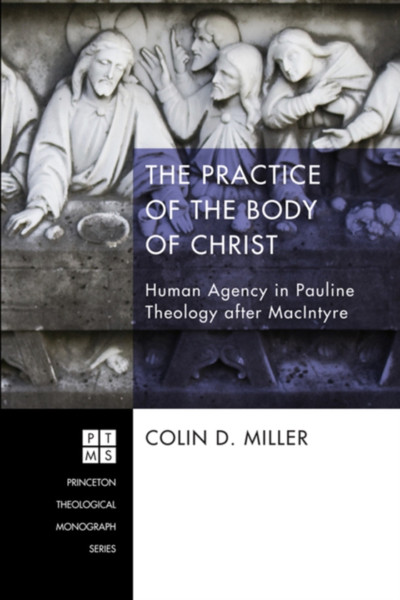 Practice of the Body of Christ (e-bog) af Miller, Colin D.
