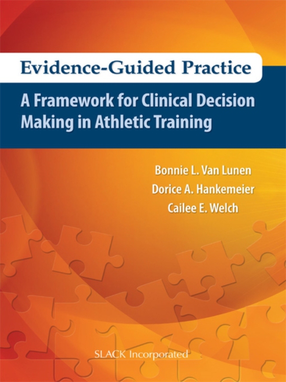 Evidence-Guided Practice (e-bog) af Welch, Cailee E.