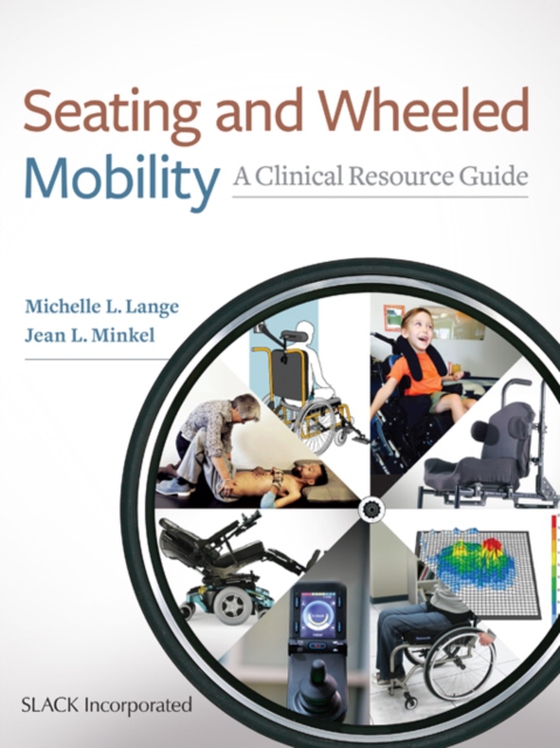 Seating and Wheeled Mobility (e-bog) af -