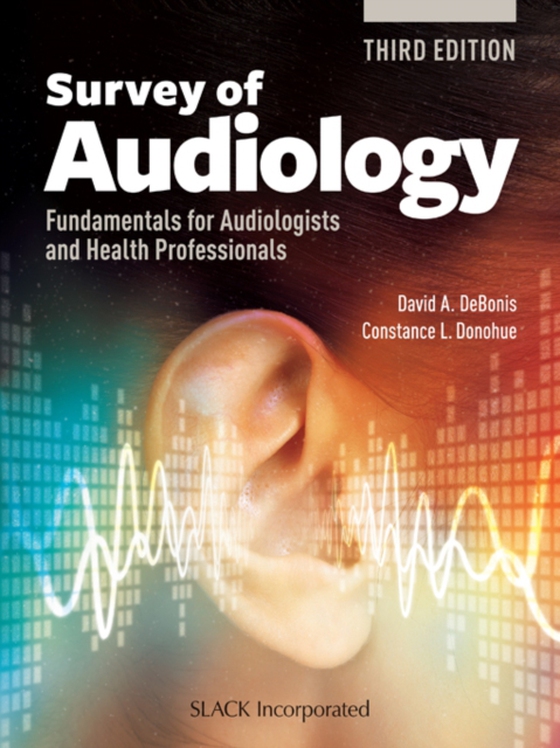 Survey of Audiology (e-bog) af Donahue, Constance L.