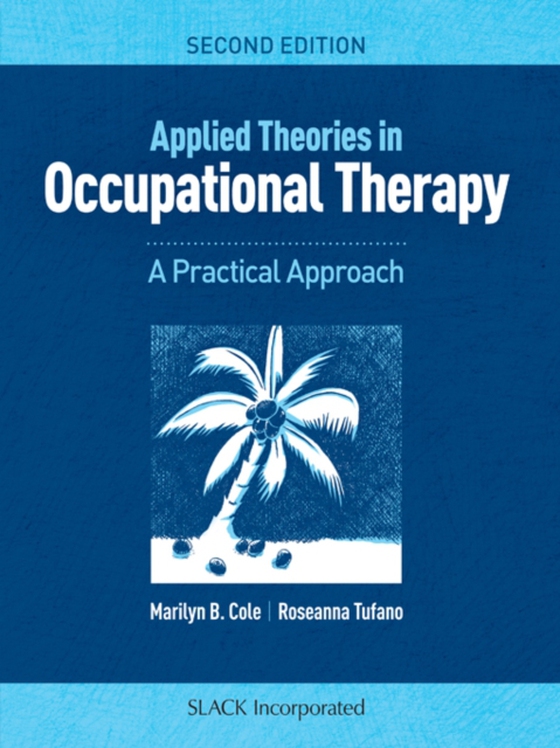 Applied Theories in Occupational Therapy (e-bog) af Tufano, Roseanna