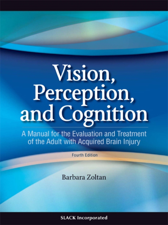 Vision, Perception and Cognition (e-bog) af Zoltan, Barbara
