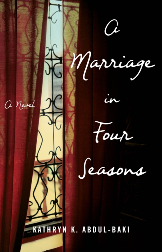  A Marriage in Four Seasons (e-bog) af Abdul-baki, Kathryn