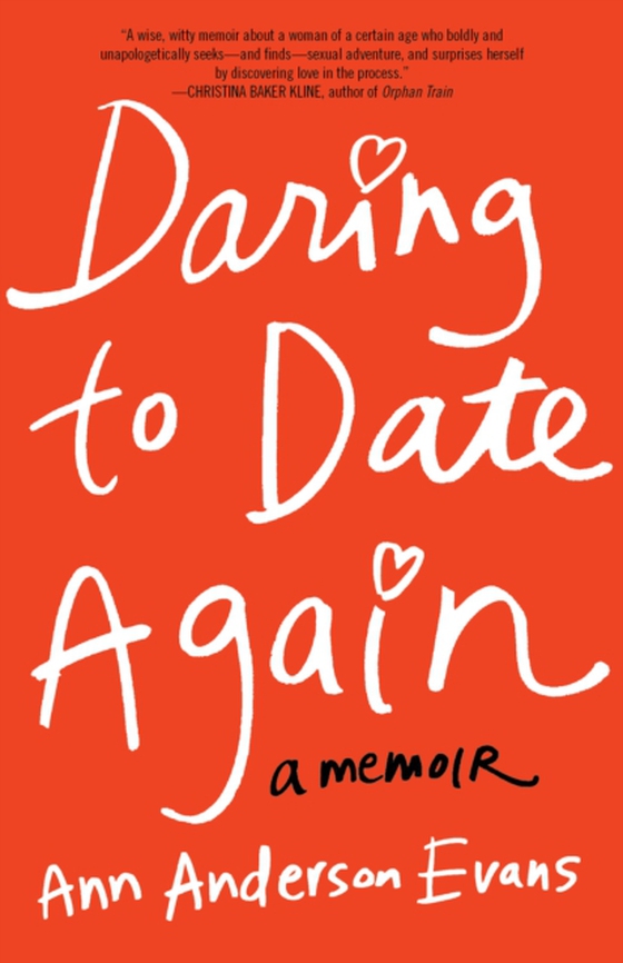 Daring to Date Again (e-bog) af Evans, Ann Anderson