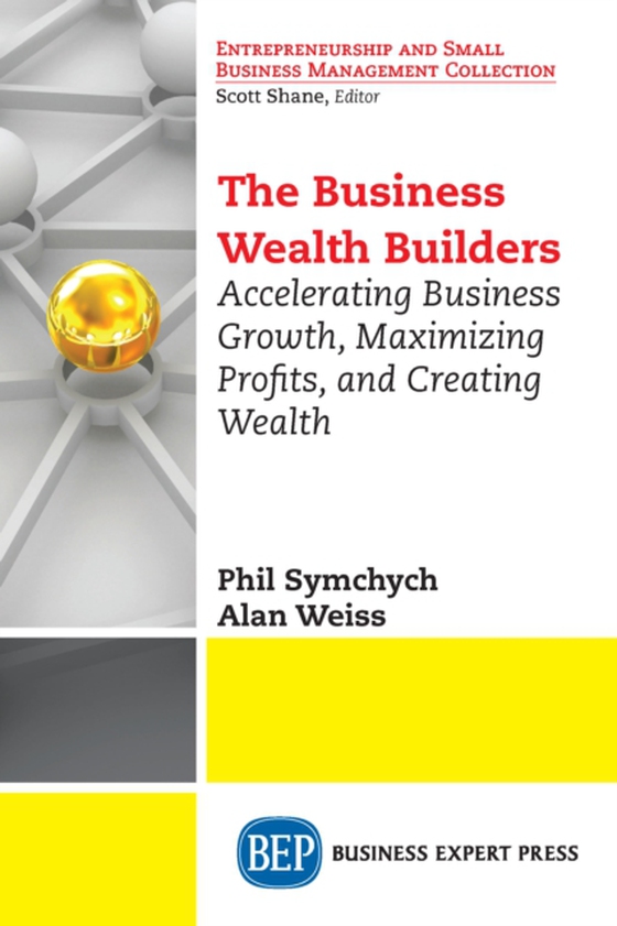 Business Wealth Builders (e-bog) af Weiss, Alan